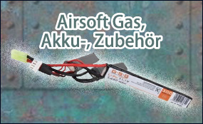 Airsoft Gas, -Akku, -Zubehör